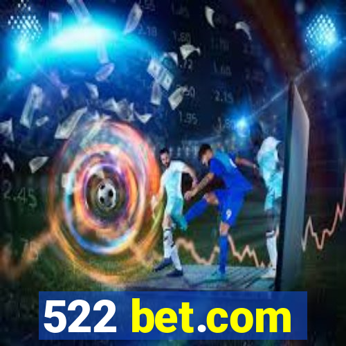 522 bet.com